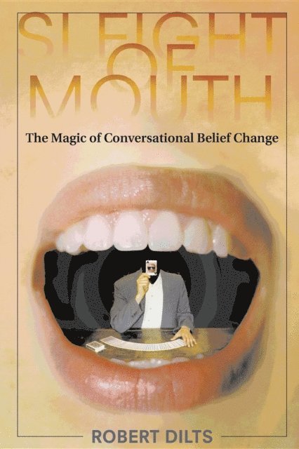 Robert Dilts - Sleight of Mouth, E-bok