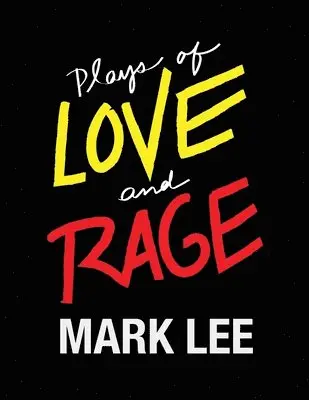 Mark W. Lee - Plays of Love and Rage, Häftad. Tillgänglighet: Lägg i varukorg