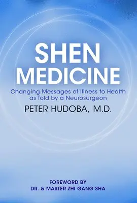 Peter Hudoba - Shen Medicine, Inbunden. Tillgänglighet: Tillfälligt slut