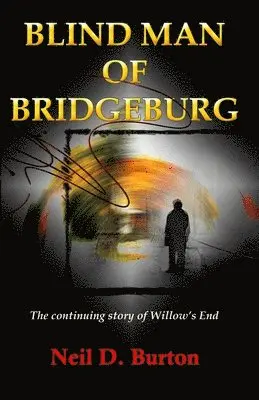 Neil D Burton - Blind Man Of Bridgeburg, Häftad. Tillgänglighet: Lägg i varukorg