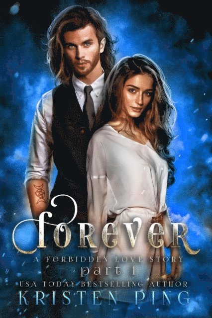 Kristin Ping - Forever Part I: A Forbidden love Story: Guardians of Monsters Saga, E-bok