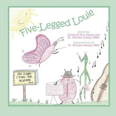 Christine Ann Gowey - Five-legged Louie, Häftad