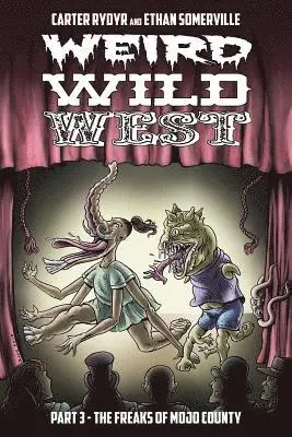Carter Rydyr, Ethan Somerville - Weird Wild West Part 3, Häftad. Tillgänglighet: Lägg i varukorg