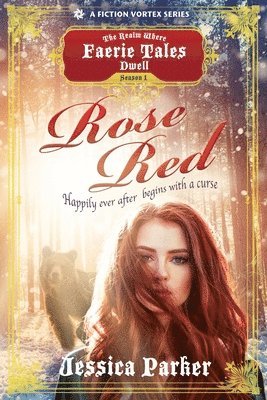 Jessica Parker - Rose Red, Season One (A The Realm Where Faerie Tales Dwell Series), Häftad