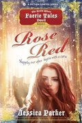 Rose Red, Season One (A The Realm Where Faerie Tales Dwell Series)
