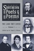 Southern Poets and Poems, 1606 -1860