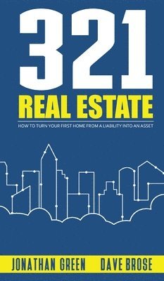 Jonathan Green, Dave Brose - 321 Real Estate, Inbunden