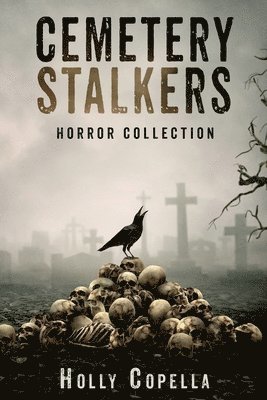 Holly Copella - Cemetery Stalkers, Häftad