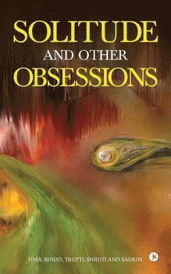 Binod, Trupti - Solitude and Other Obsessions, Häftad