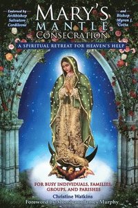 Mary's Mantle Consecration