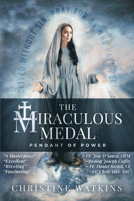 Christine Watkins - Miraculous Medal, Häftad