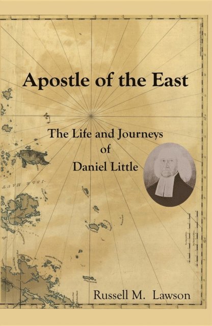 Russell M. Lawson - Apostle of the East, E-bok