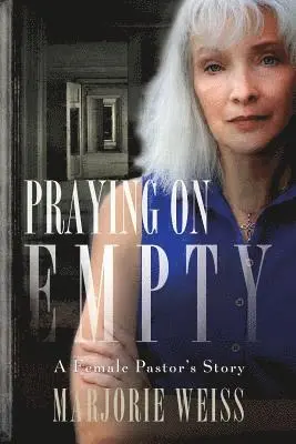 Marjorie Weiss - Praying on Empty, Häftad. Tillgänglighet: Lägg i varukorg