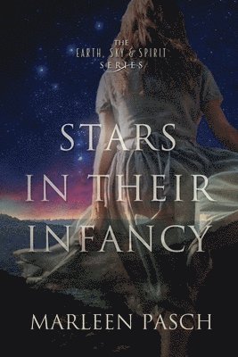 Marleen Pasch - Stars in Their Infancy, Häftad