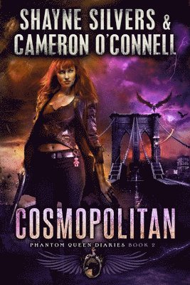 Cameron O'Connell, Shayne Silvers - Cosmopolitan: Phantom Queen Book 2 - A Temple Verse Series, Häftad