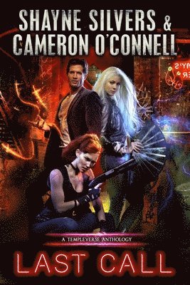Cameron O'Connell, Shayne Silvers - Last Call: A TempleVerse Anthology Book 1, Häftad