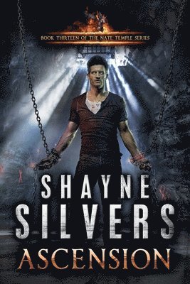 Shayne Silvers - Ascension: Nate Temple Series Book 13, Häftad