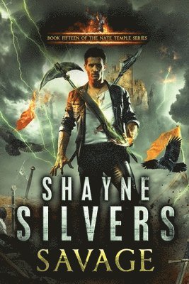 Shayne Silvers - Savage: Nate Temple Series Book 15, Häftad