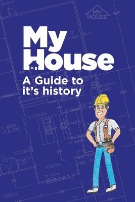 Sheila Robertson, Hubert Robertson - My House: A Guide to it's history, Häftad
