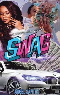 Angel Santos - Swag, Inbunden. Tillgänglighet: Lägg i varukorg