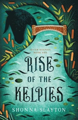 Shonna Slayton - Rise of the Kelpies, Häftad. Tillgänglighet: Lägg i varukorg