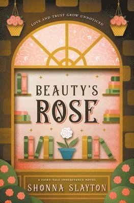 Shonna Slayton - Beauty's Rose, Häftad. Tillgänglighet: Lägg i varukorg