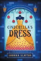 Shonna Slayton - Cinderella's Dress, Inbunden. Tillgänglighet: Lägg i varukorg