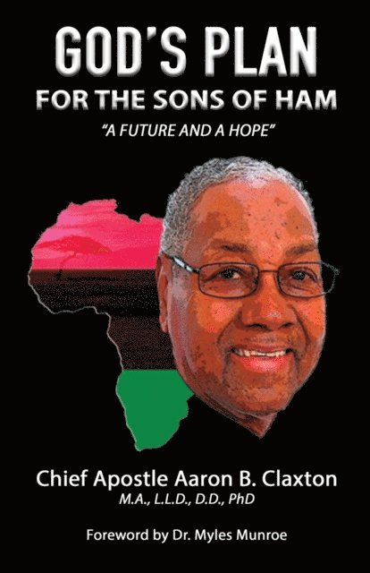 Aaron B Claxton - God's Plan for the Sons of Ham, E-bok