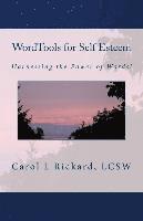 Carol L. Rickard - WordTools for Self Esteem: Harnessing the Power of Words!, Häftad