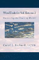 Carol L. Rickard - WordTools for Self Esteem 2: Harnessing the Power of Words!, Häftad