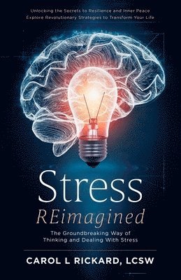Carol L Rickard - Stress REimagined, Häftad