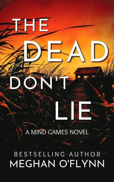 Meghan O'Flynn - Dead Don't Lie, E-bok