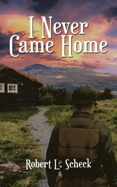 Robert  L. Scheck - I Never Came Home, E-bok. Tillgänglighet: Lägg i varukorg