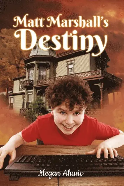 Megan Ahasic - Matt Marshall's Destiny, E-bok. Tillgänglighet: Lägg i varukorg