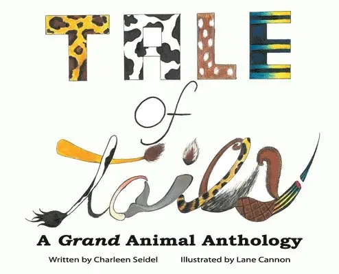 Charleen Seidel - Tale of Tails, Inbunden. Tillgänglighet: Lägg i varukorg