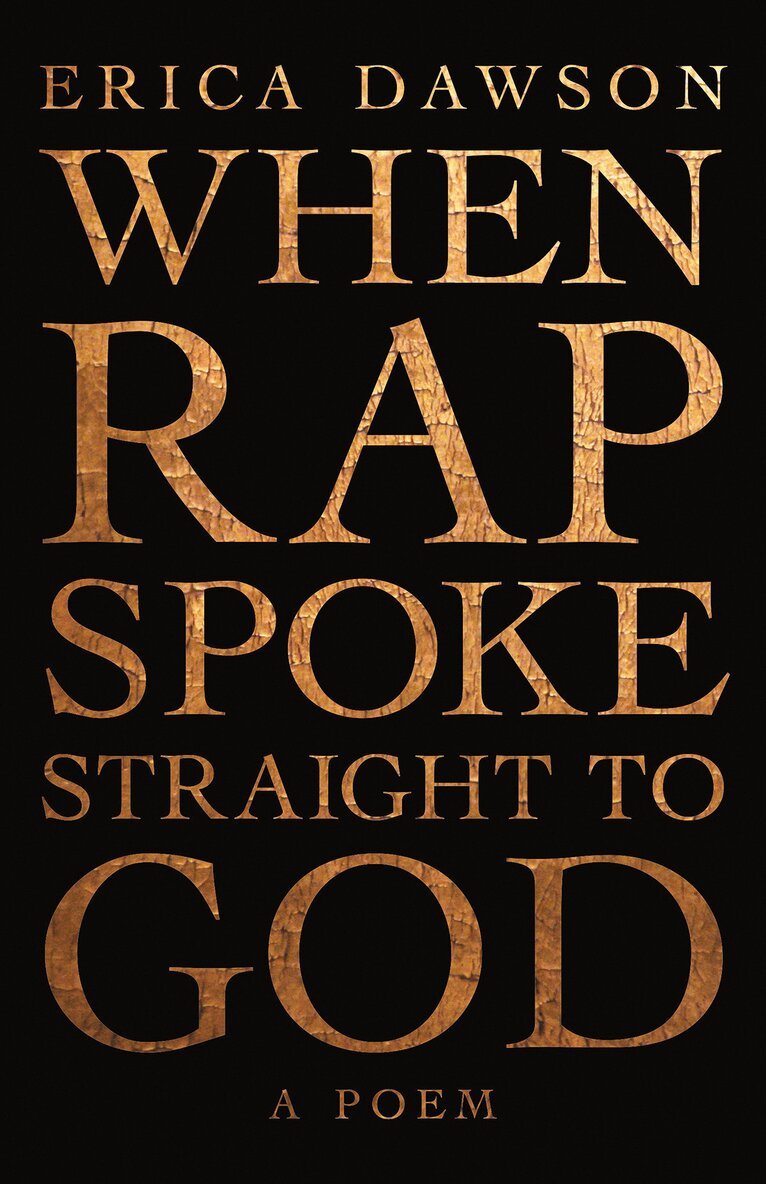 Erica Dawson - When Rap Spoke Straight to God, Häftad