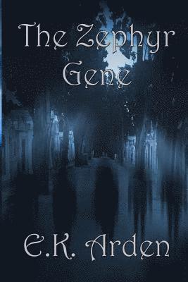 E. K. Arden - The Zephyr Gene, Häftad