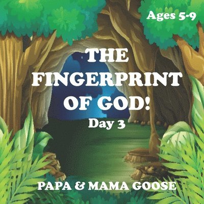 Papa &. Mama Goose - The Fingerprint of God! - Day 3, Häftad
