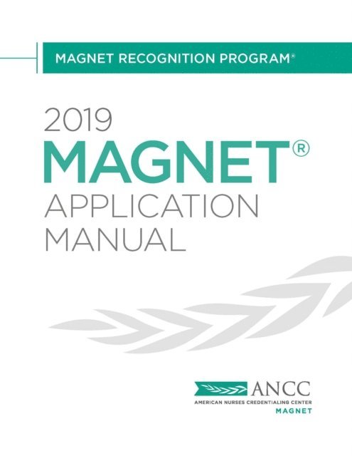 American Nurses Credentialling Center - 2019 Magnet(R) Application Manual, E-bok