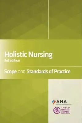American Holistic Nurses Association - Holistic Nursing, Häftad. Tillgänglighet: Lägg i varukorg