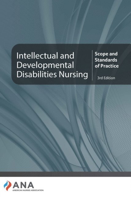 Intellectual and Developmental Disabilities Nursing, E-bok