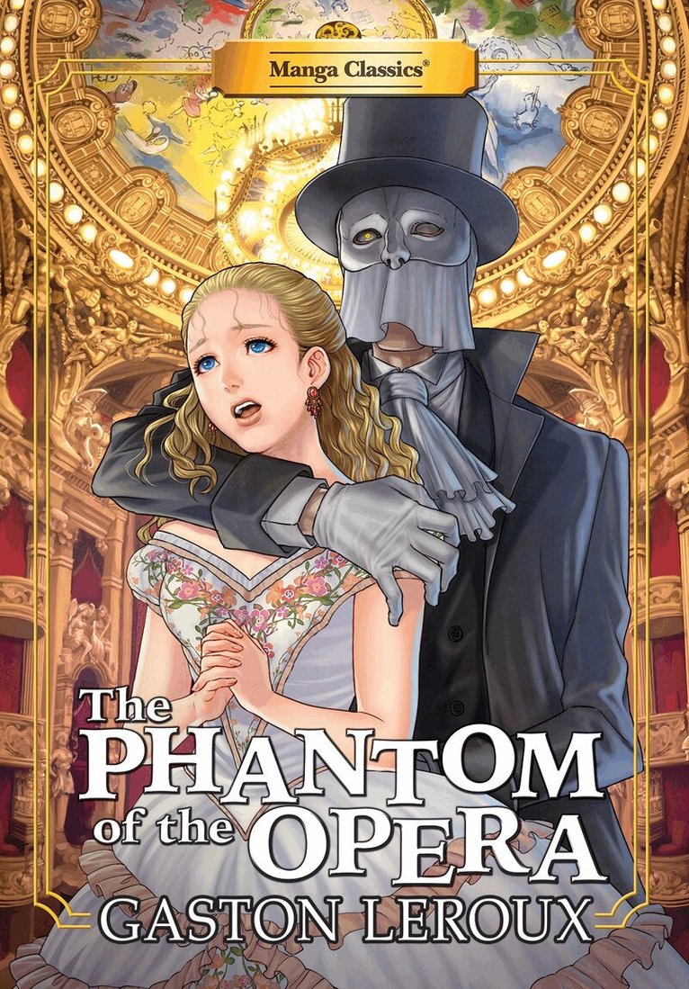 Gaston Leroux - Manga Classics: The Phantom of the Opera (Paperback), Häftad