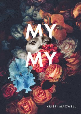 Kristi Maxwell - My My, Häftad