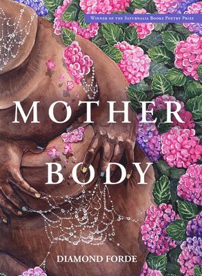 Diamond Forde - Mother Body, Häftad