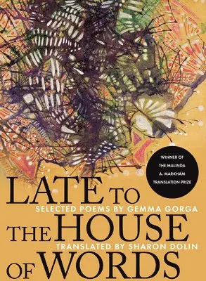 Gemma Gorga - Late to the House of Words: Selected Poems of Gemma Gorga, Häftad. Tillgänglighet: Lägg i varukorg