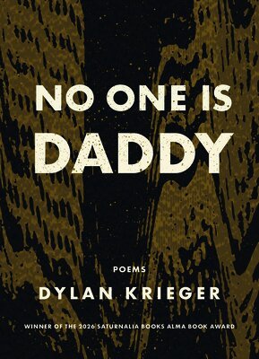 Dylan Krieger - No One Is Daddy, Häftad. Tillgänglighet: Lägg i varukorg