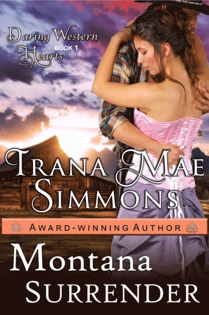 Trana Mae Simmons - Montana Surrender (Daring Western Hearts Series, Book 1), E-bok