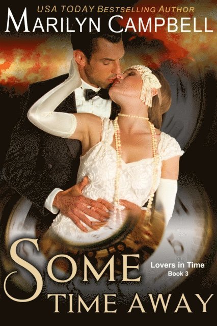 Marilyn Campbell - Some Time Away (Lovers in Time Series, Book 3), E-bok