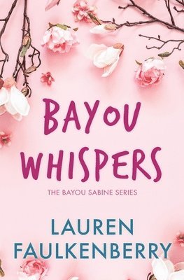 Lauren Faulkenberry - Bayou Whispers, Häftad
