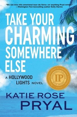 Katie Rose Pryal - Take Your Charming Somewhere Else, Häftad